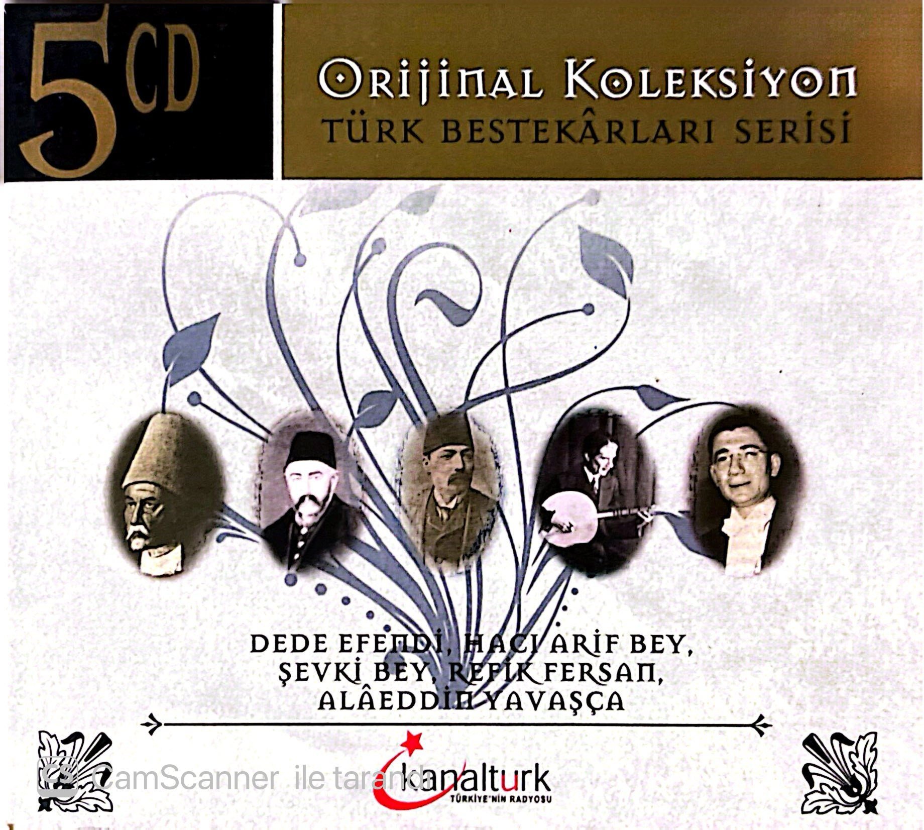 Orijinal Koleksiyon Türk Bestekârları Serisi Dede Efendi Hacı Arif Bey Şevki Bey Refik Fersan Alâeddin Yavaşça 5 CD