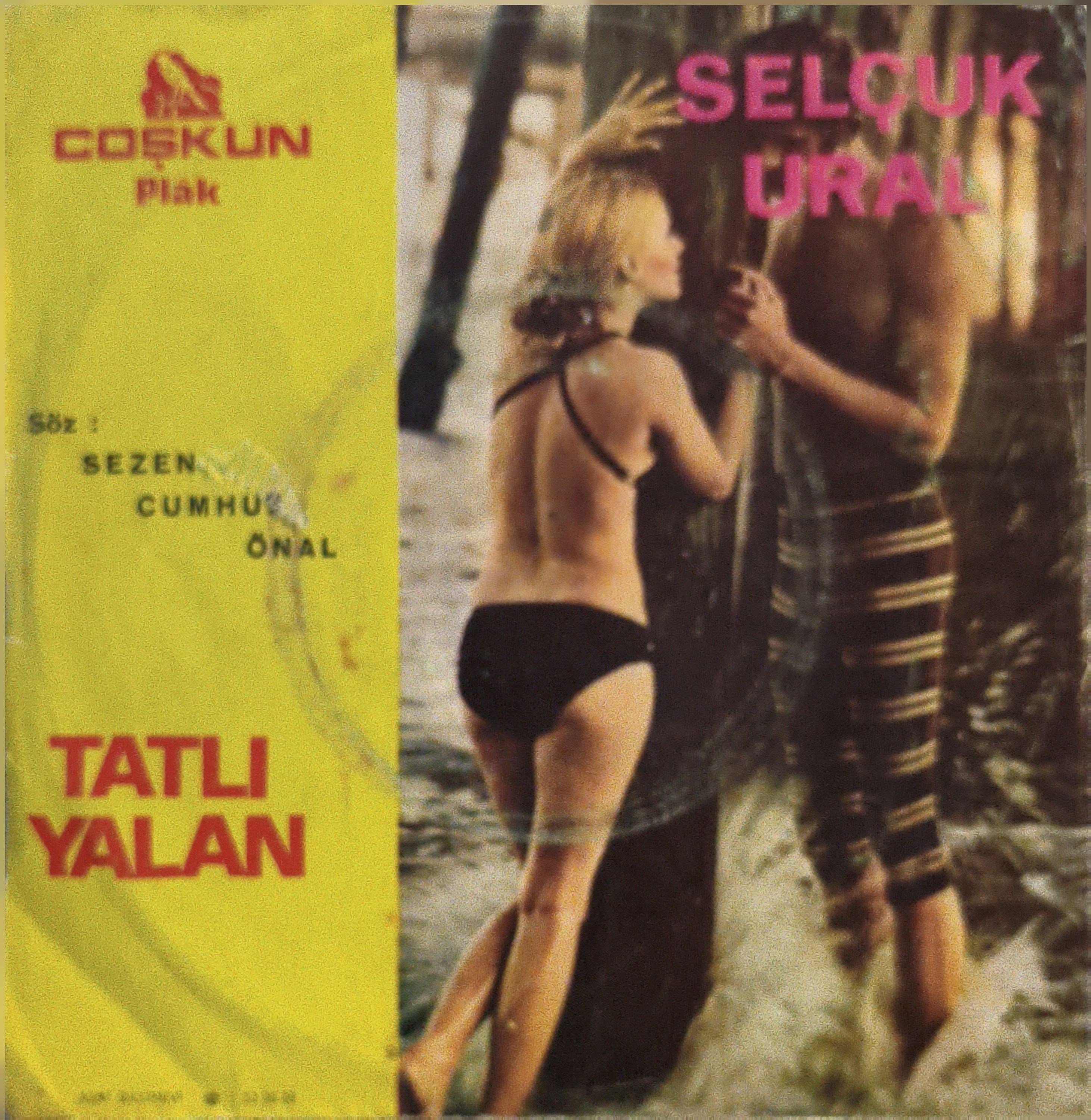 Selçuk Ural Tatlı yalan 45 LİK PLAK 