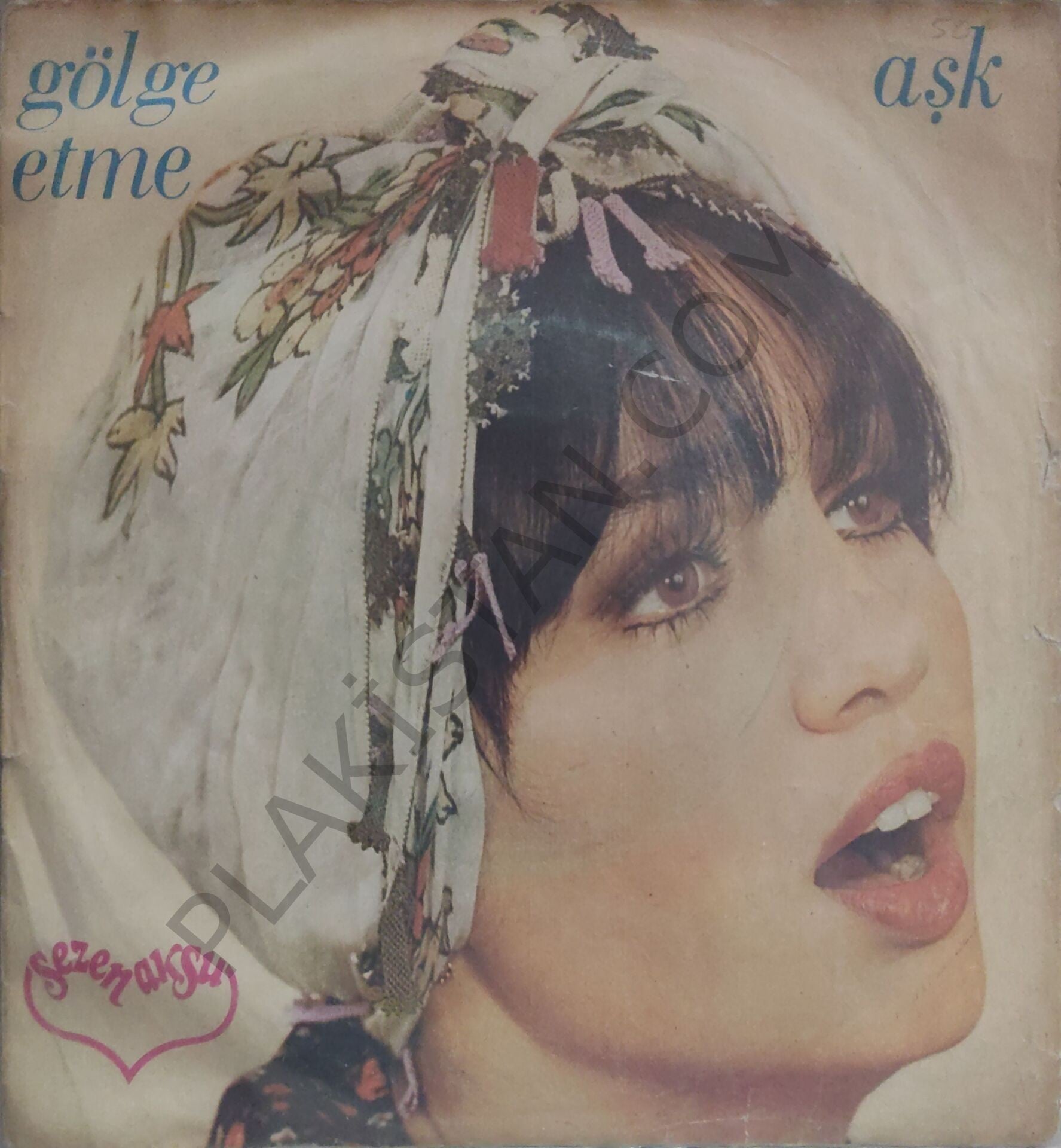 Sezen Aksu Gölge Etme 45lik