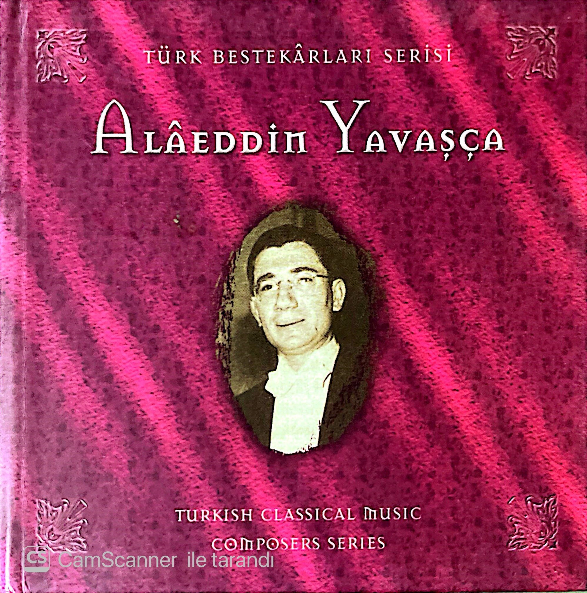 Türk Bestekârları Serisi  Alâeddin Yavaşça CD