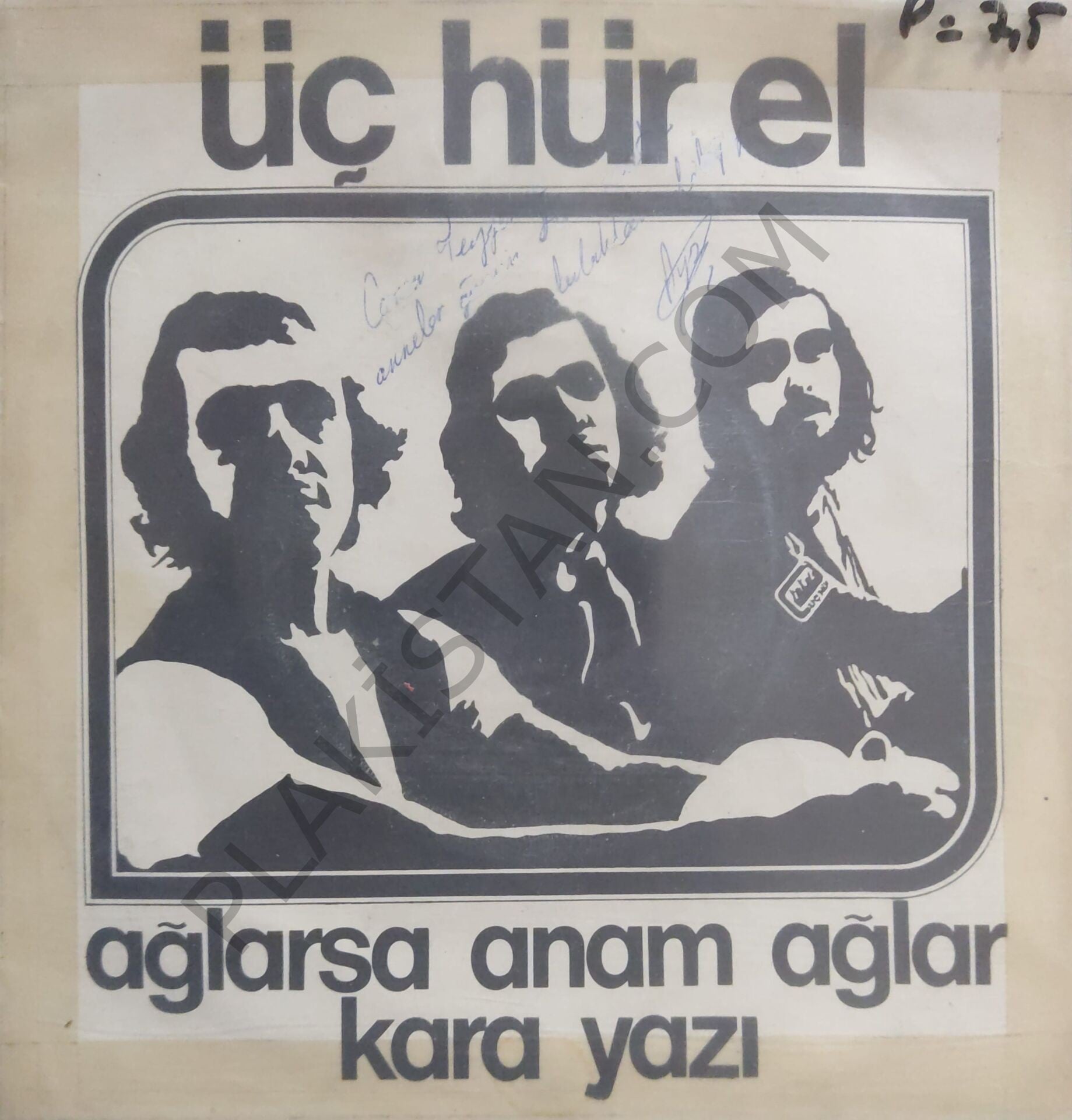 Üç Hür-el  Ağlarsa Anam ağlar 45lik