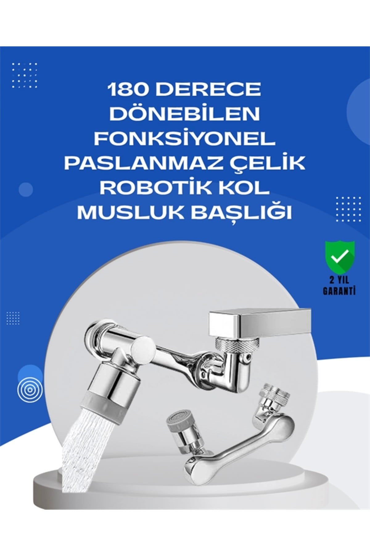 1080° Dönebilen Musluk Aparatı – Çift Su Akışı, Robotik Kol Tasarımı Ve Su Tasarrufu Özellikli
