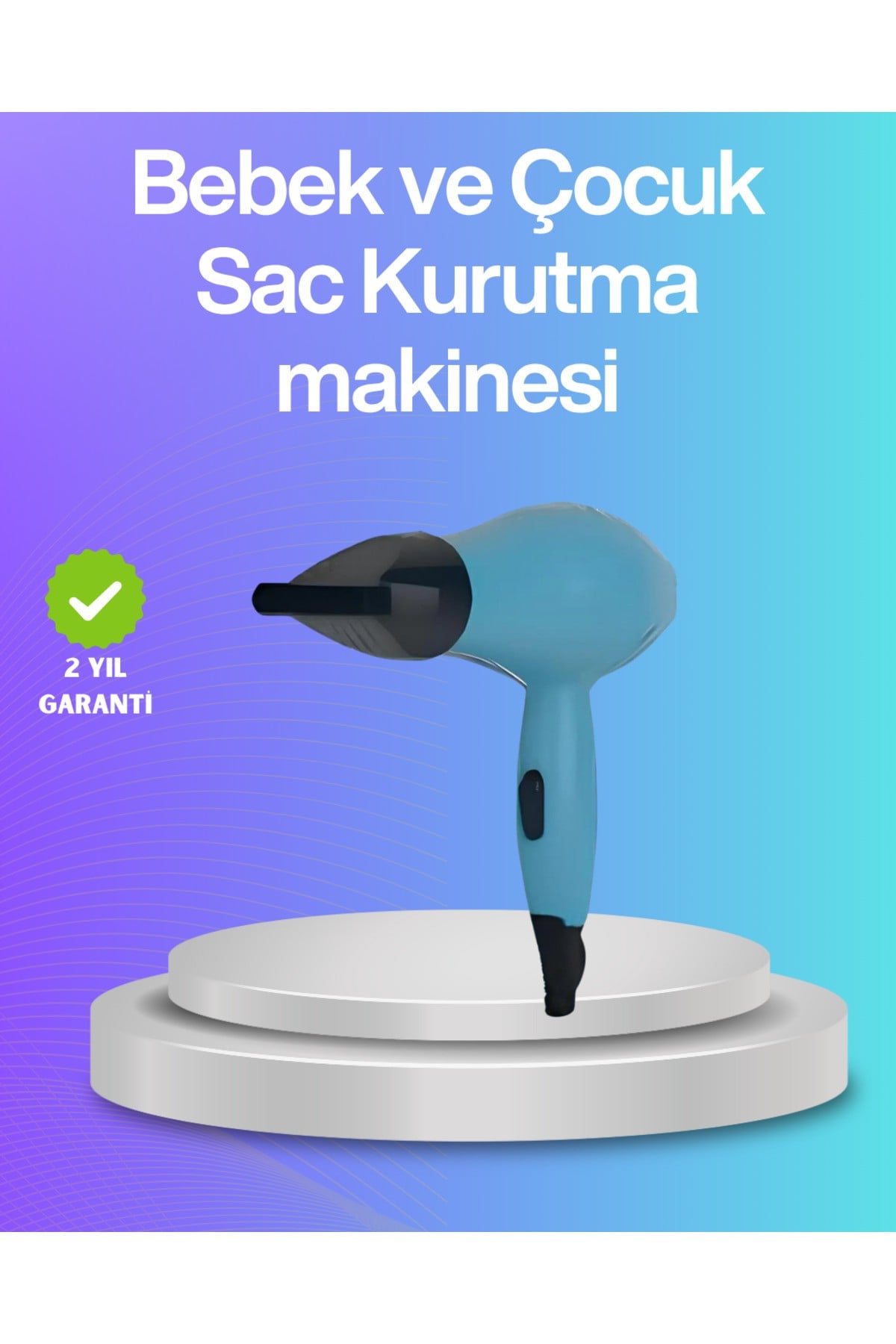 Bebek ve Çocuk Fön Makinesi – Nazik Hava Akışı, Sıfıra Yakın Radyasyon