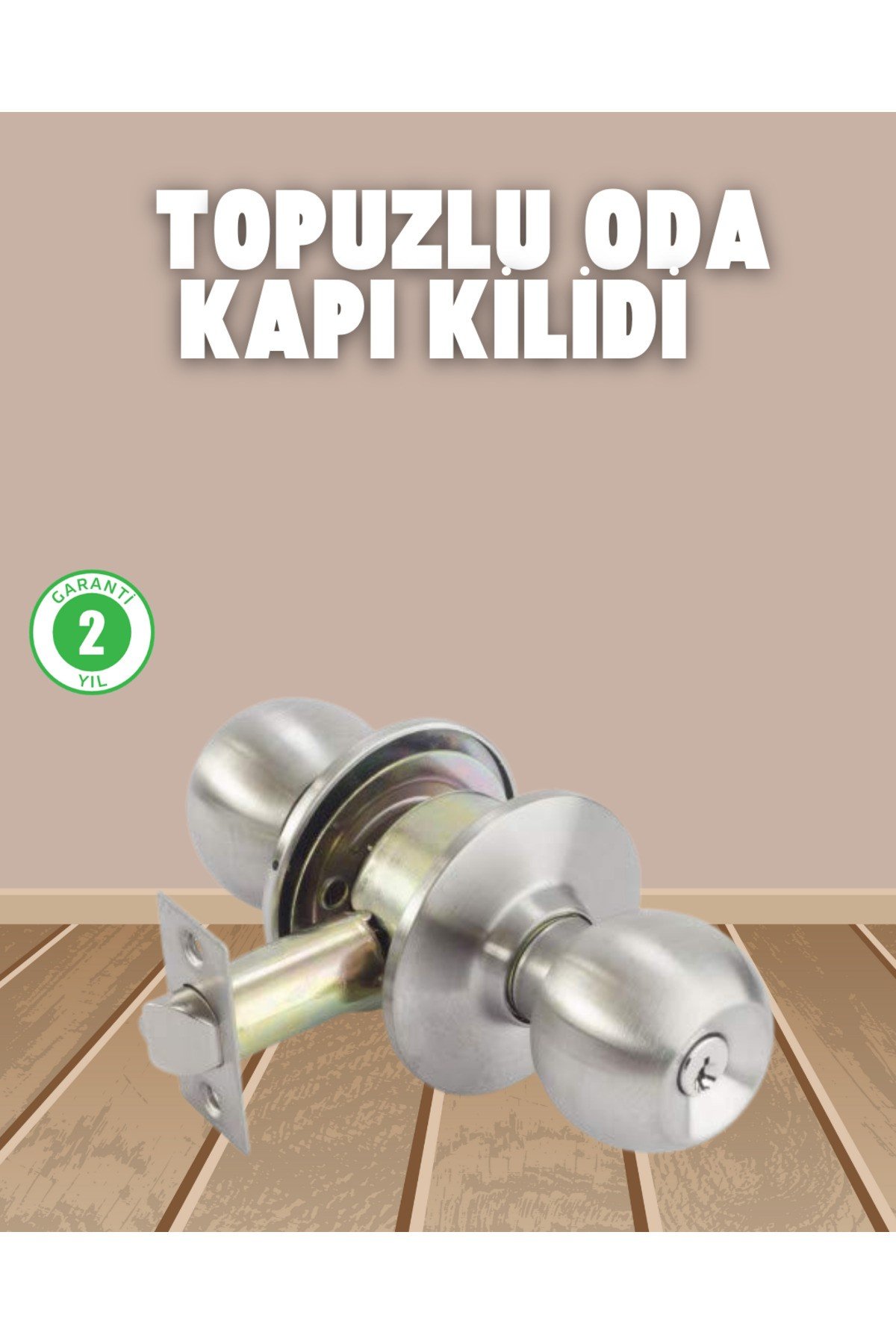 İç ve Dış Mekan Uyumlu Giriş Tipi Topuzlu Kilit