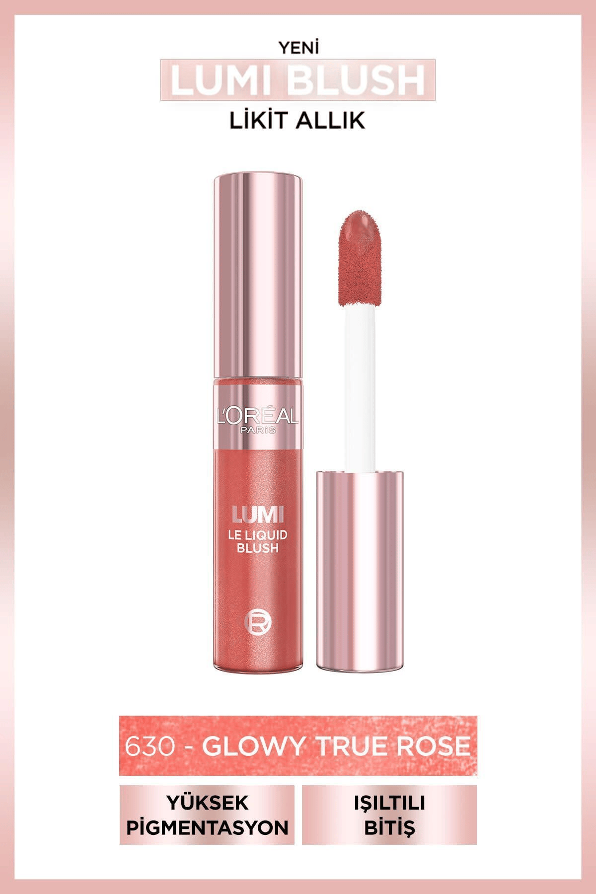 L’Oréal Paris Lumi Blush Likit Allık - 630 Glowy True Rose