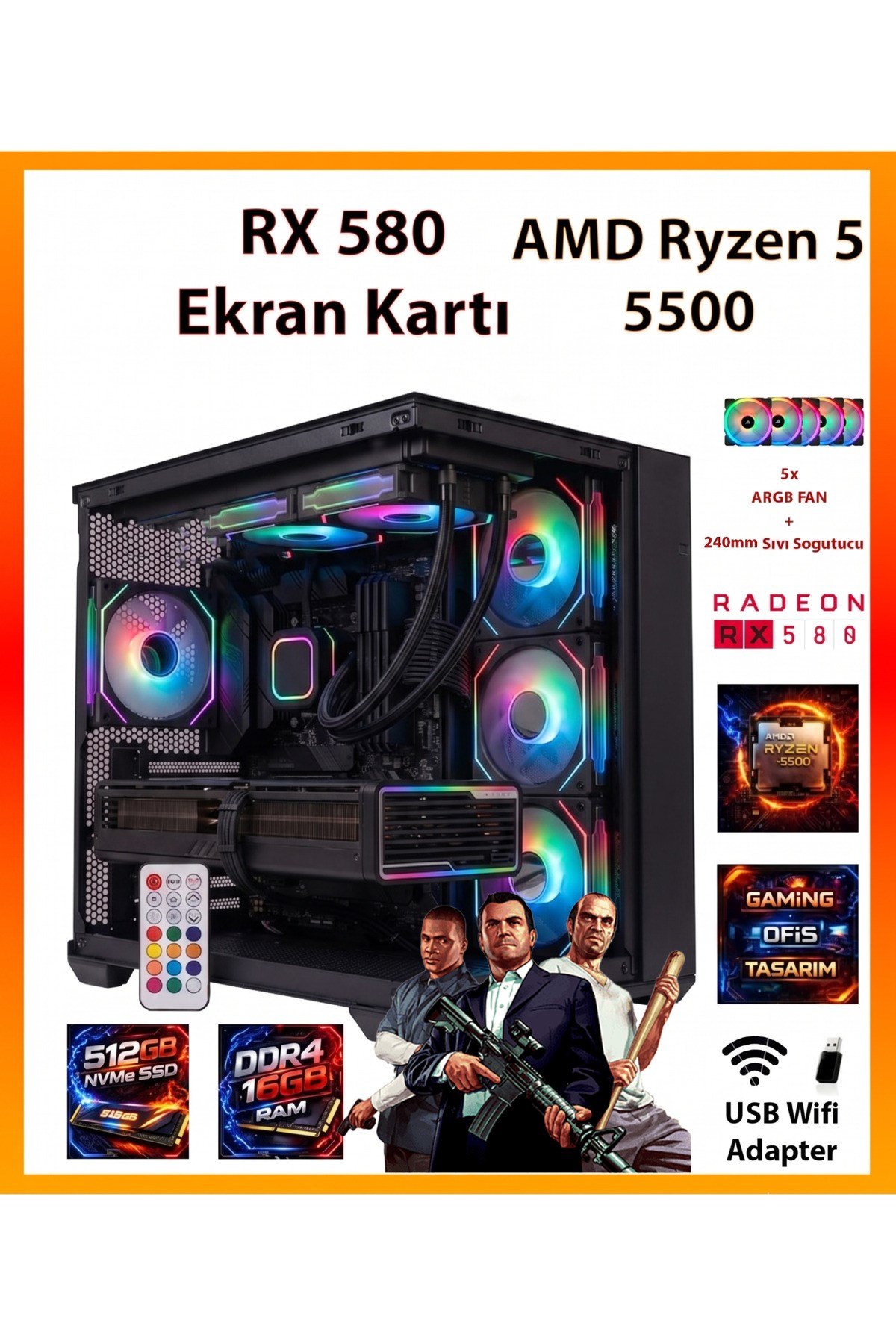 GA ESP Pro Sistem RX580 + Ryzen 5 5500 16GB RAM 512GB SSD + Sıvı Soğutucu Akvaryum Kasa FULL RGB Tak Çalıştır Oyuncu Bilgisayarı