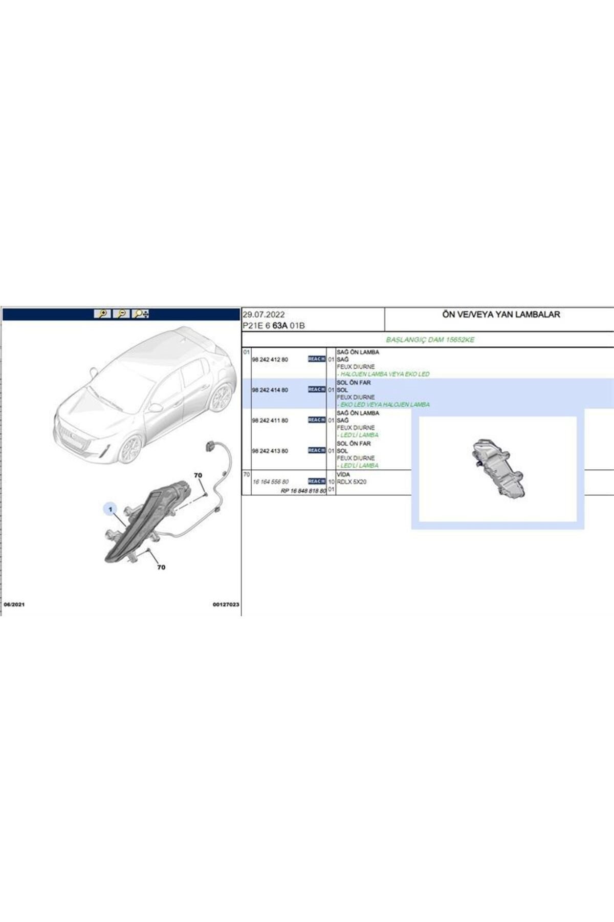 SOL GUNDUZ FARI PEUGEOT P2008 (P24E) P208 (P21E)