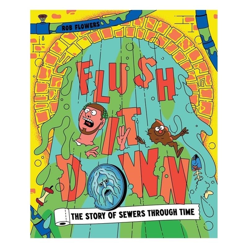 Flush It Down