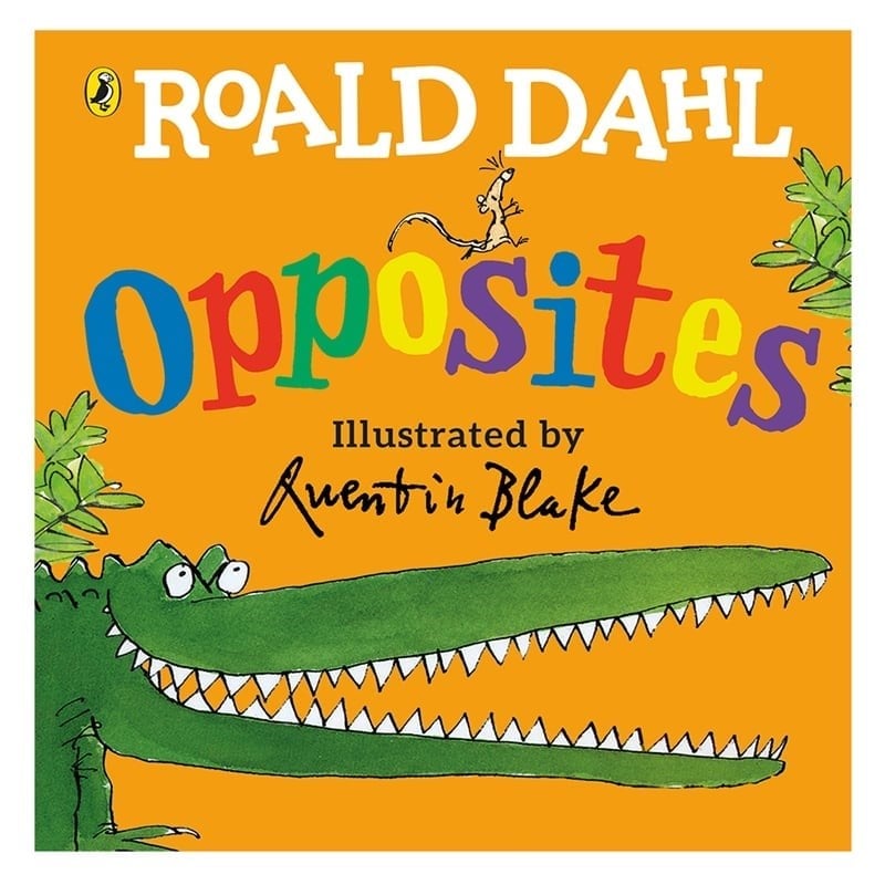 Roald Dahls Opposites