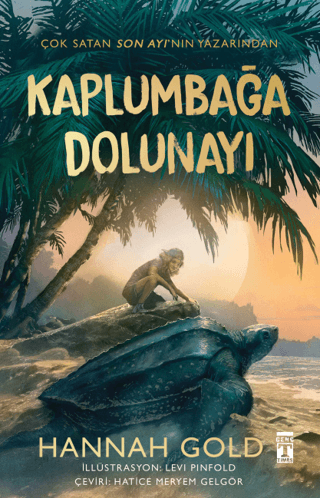 Kaplumbağa Dolunayı - Hannah Gold | Genç Timaş