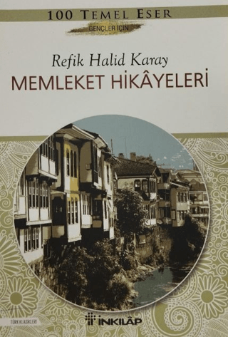 Memleket Hikâyeleri - Refik Halid Karay | İnkılap Kitabevi