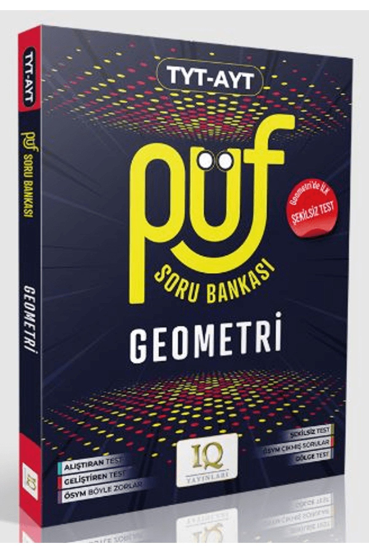 TYT - AYT PÜF Geometri Soru Bankası / Kolektif / IQ Yayınları / 9786259751825