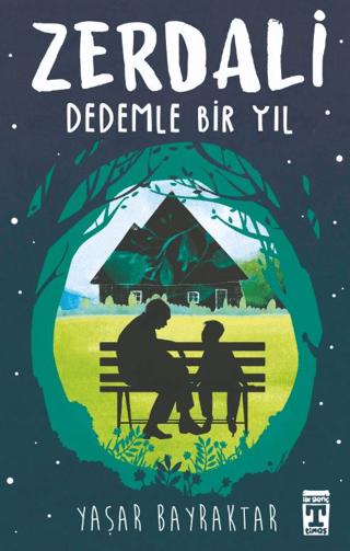 Zerdali - Dedemle Bir Yıl - Yaşar Bayraktar | İlk Genç Timaş