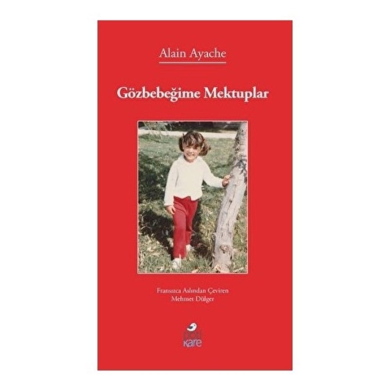 Gözbebeğime Mektuplar