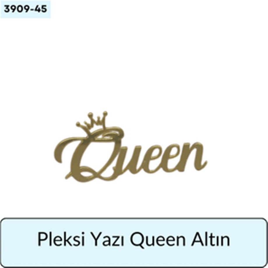 PLEKSİ Yazı Queen Altın