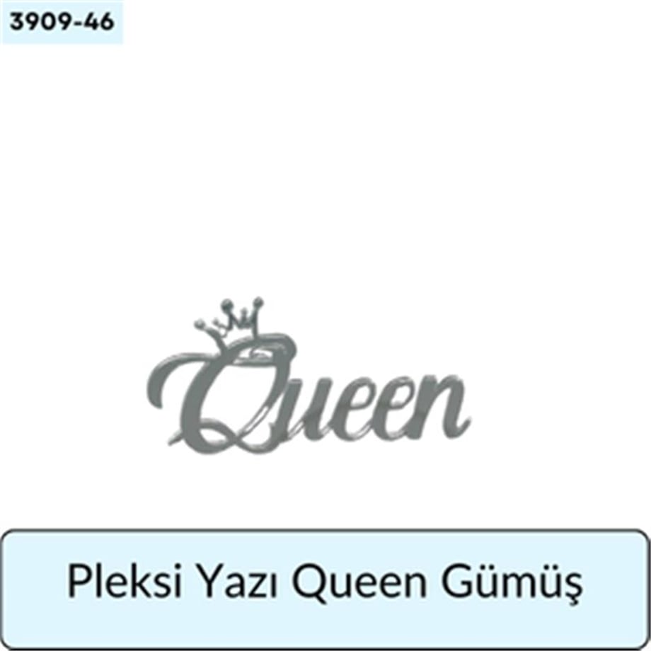 PLEKSİ Yazı Queen Gümüş
