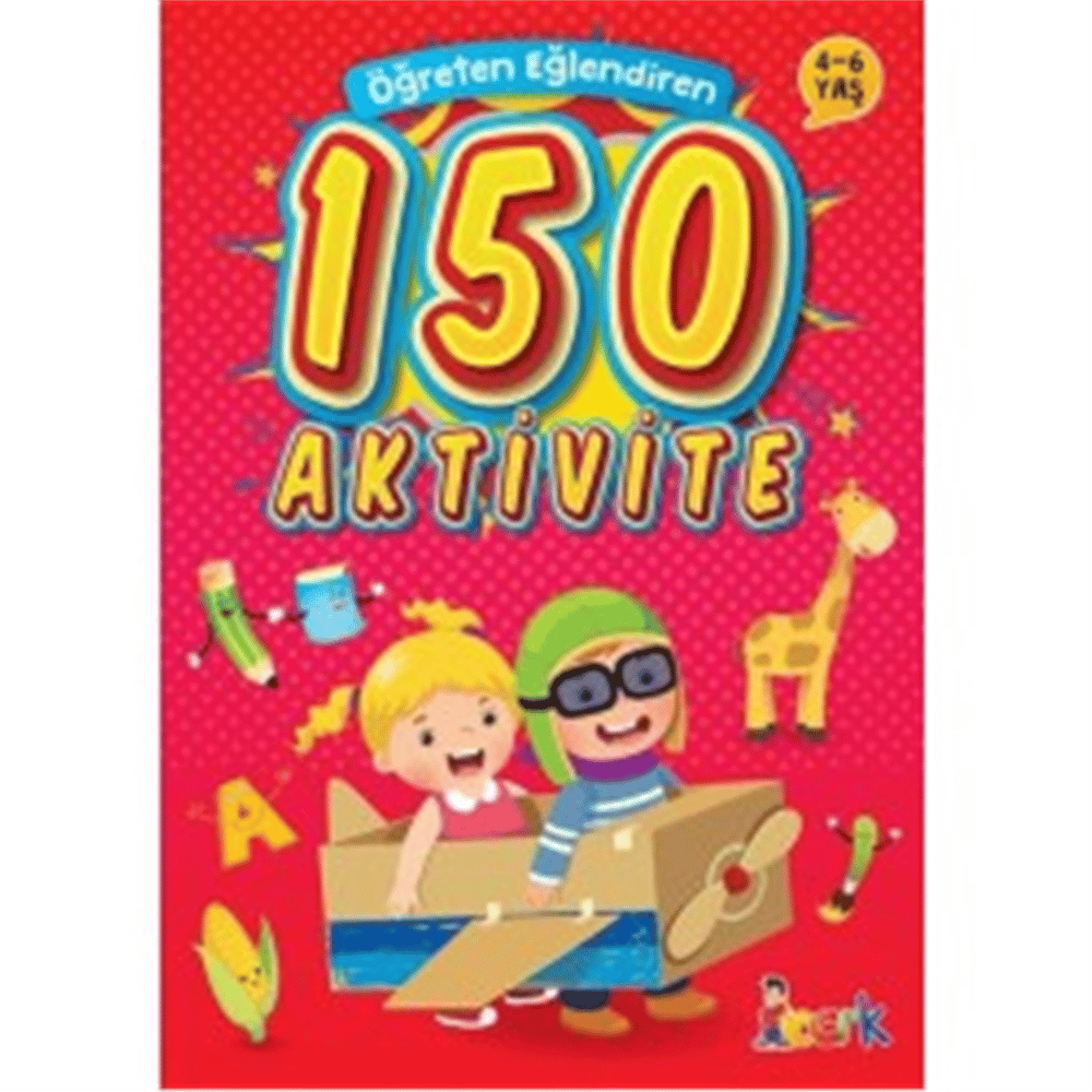 BICIRIK ÖĞRETEN EĞLENDİREN 150 AKTİVİTE
