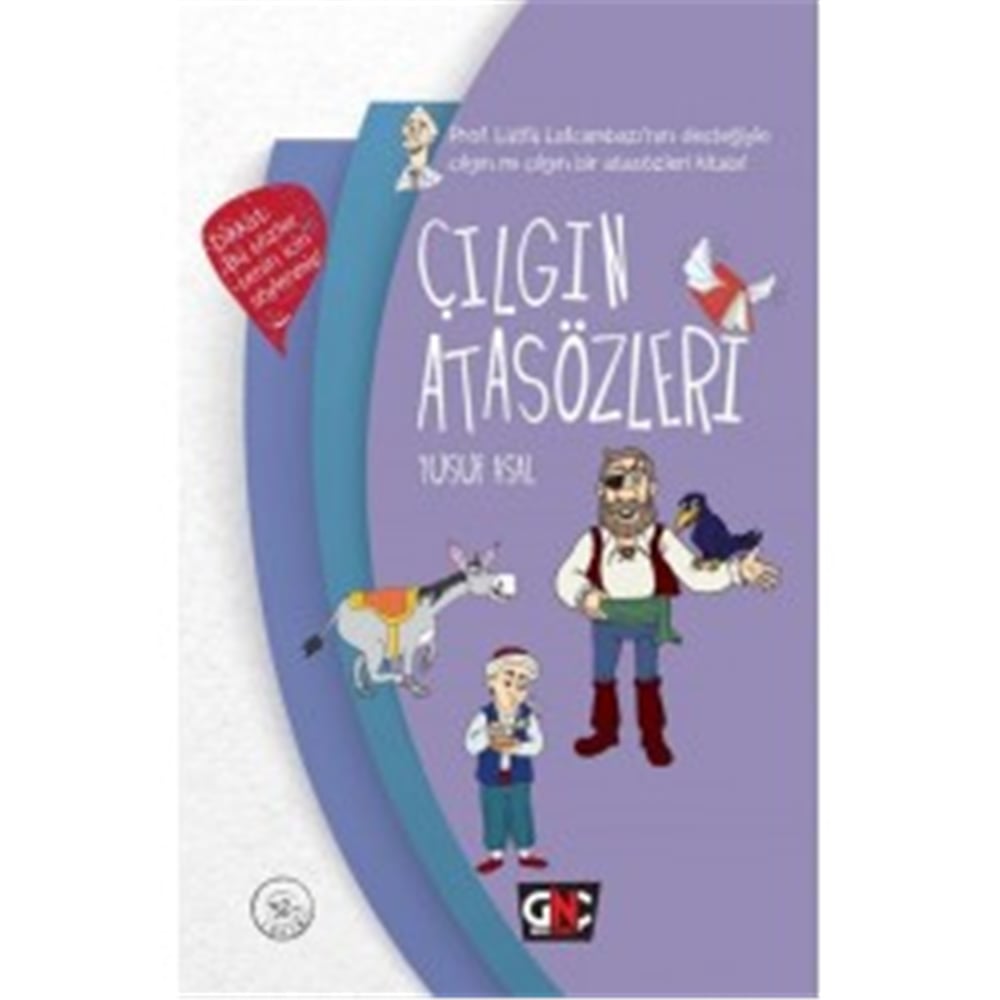GENÇ NESİL ÇILGIN ATASÖZLERİ