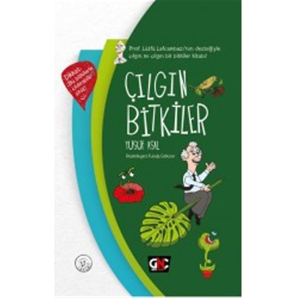 GENÇ NESİL ÇILGIN BİTKİLER