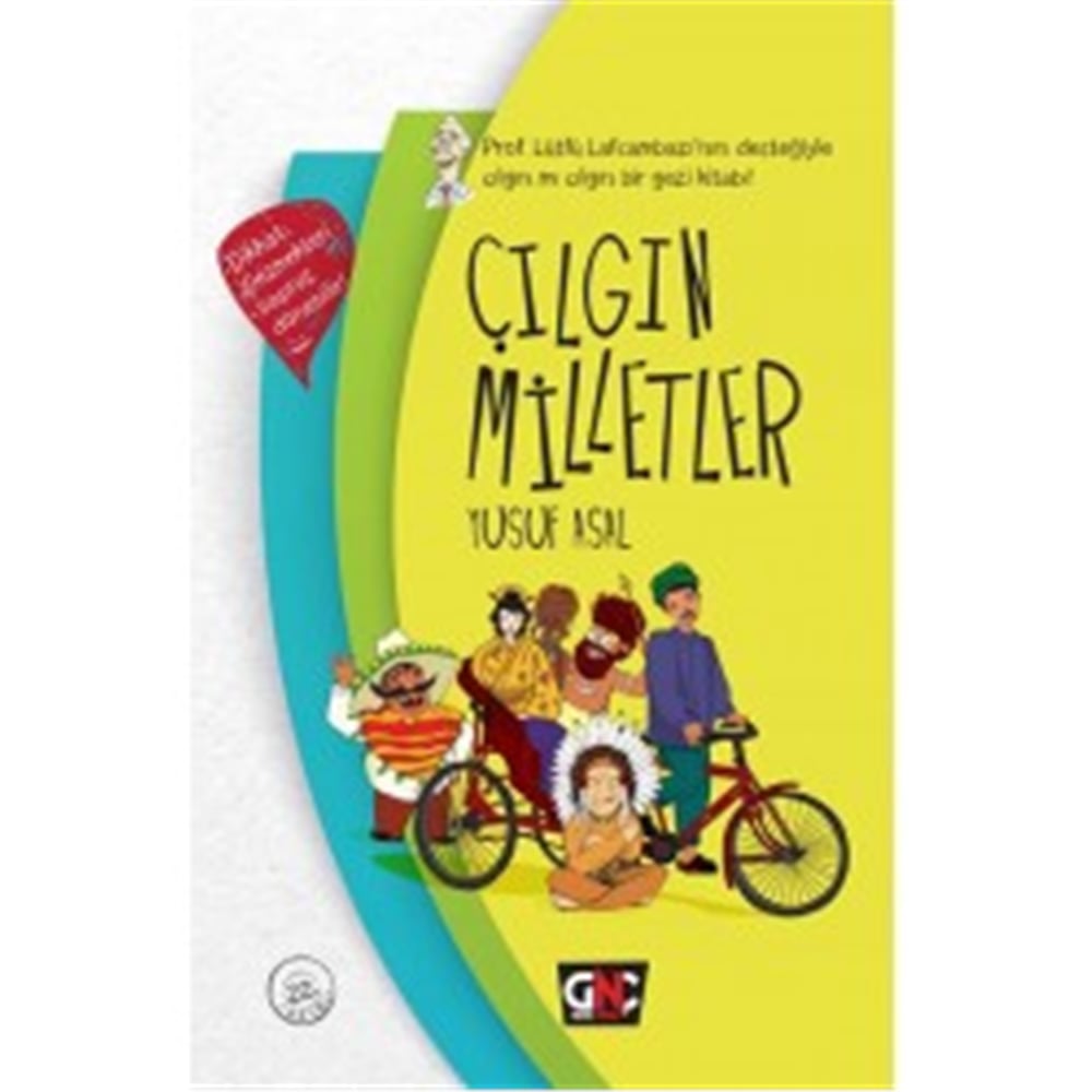 GENÇ NESİL ÇILGIN MİLLETLER