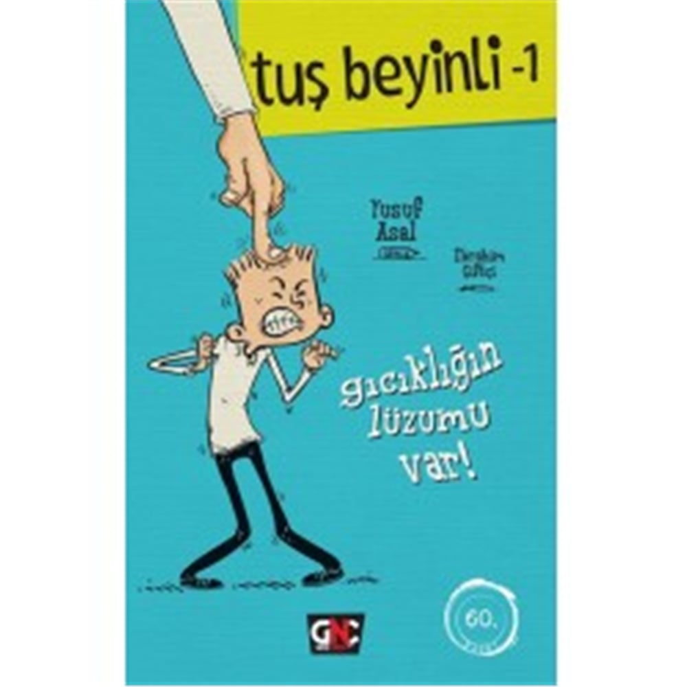 GENÇ NESİL TUŞ BEYİNLİ-1 GICIKLIĞIN LÜZUMU VAR