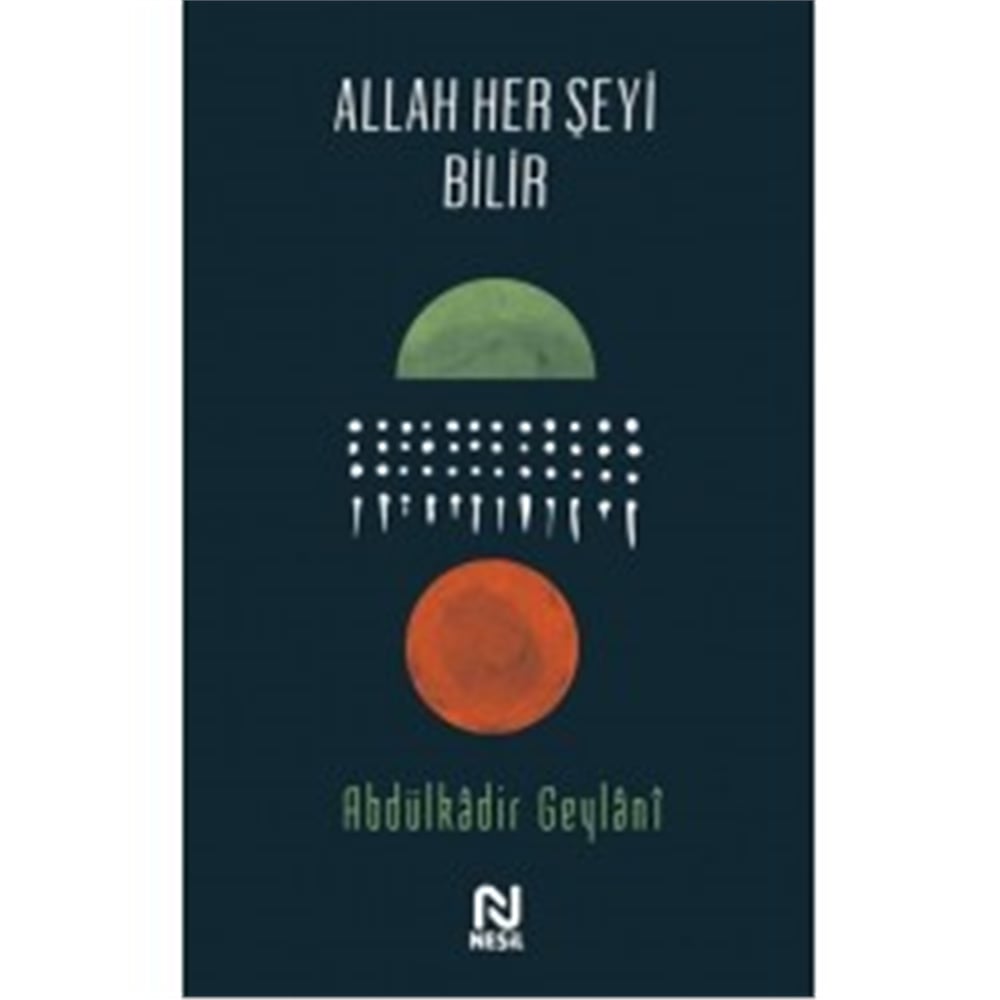NESİL ALLAH HERŞEYİ BİLİR