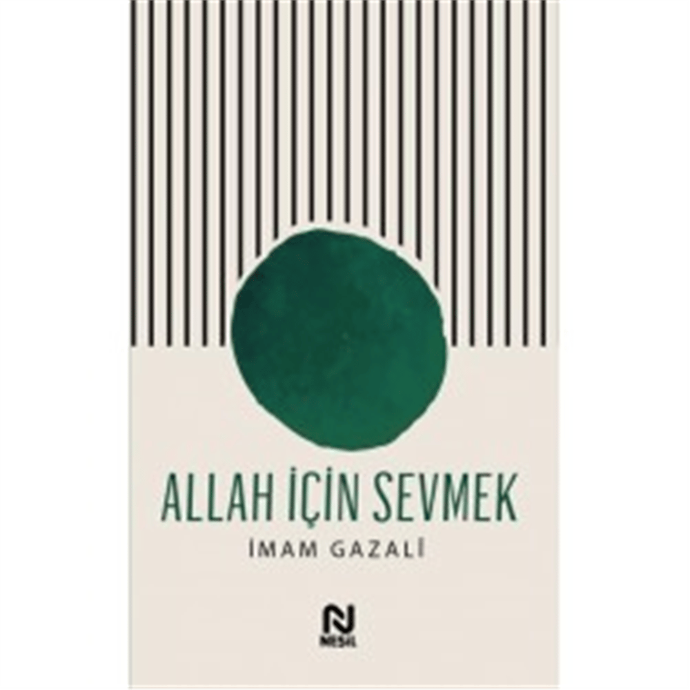 NESİL ALLAH İÇİN SEVMEK