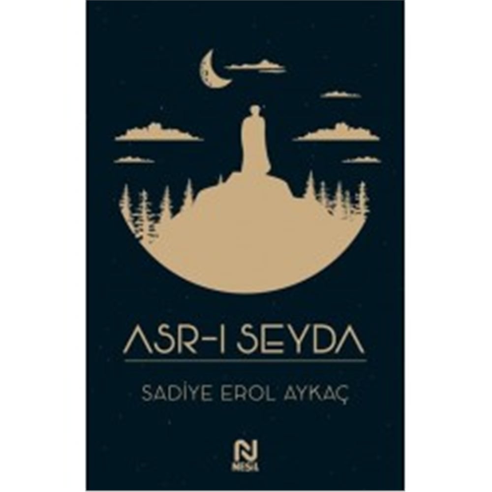 NESİL ASR-I SEYDA