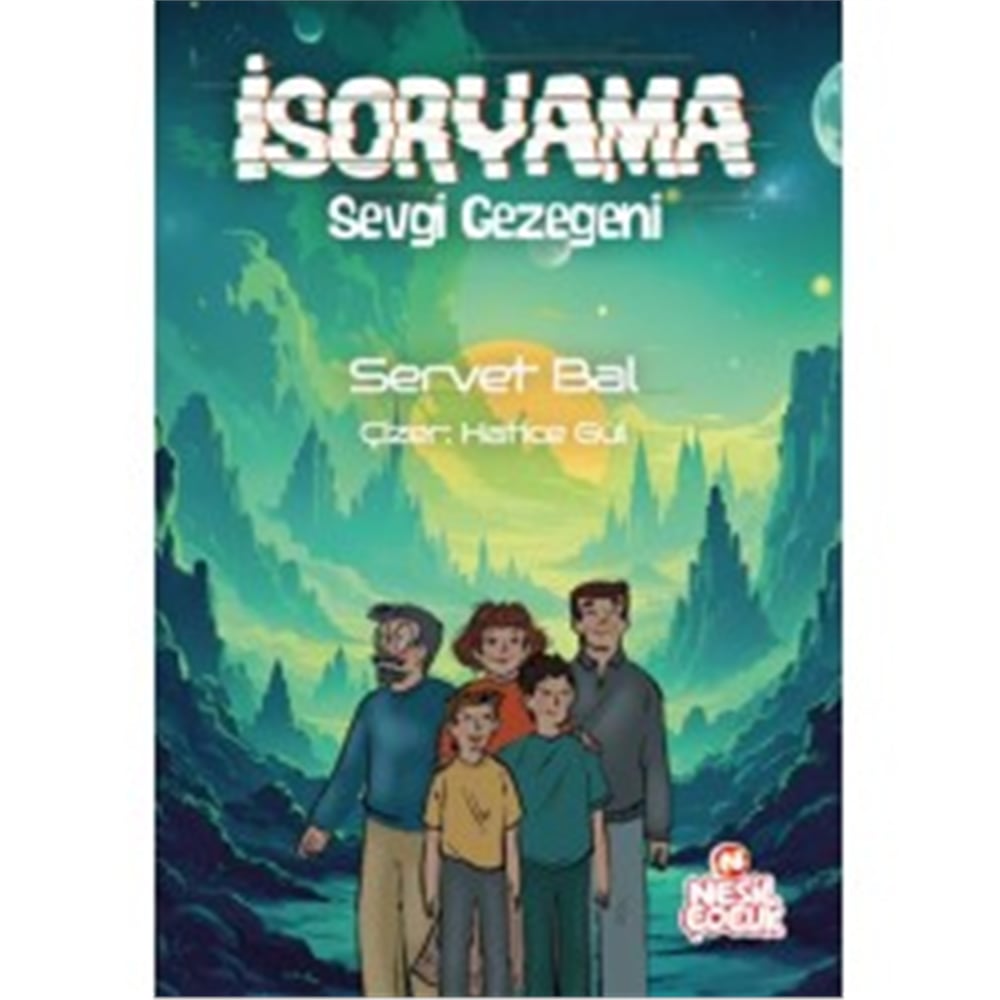 NESİL ÇOCUK İSORYAMA SEVGİ GEZEGENİ