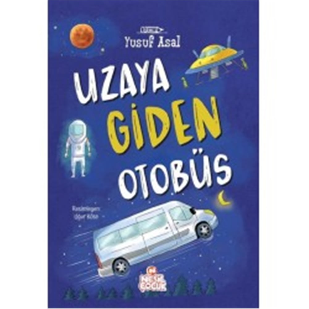 NESİL ÇOCUK UZAYA GİDEN OTOBÜS
