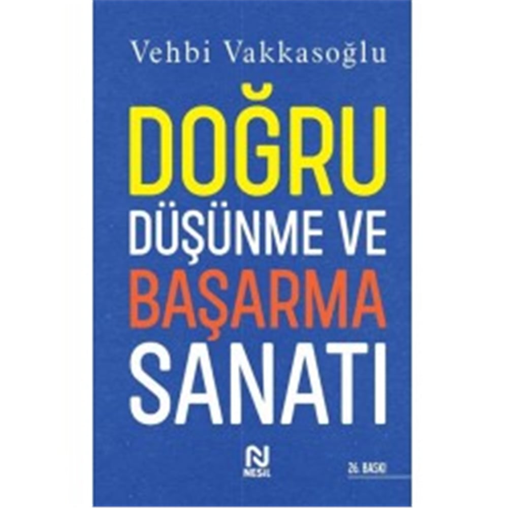 NESİL DOĞRU DÜŞÜNME VE BAŞARMA SANATI