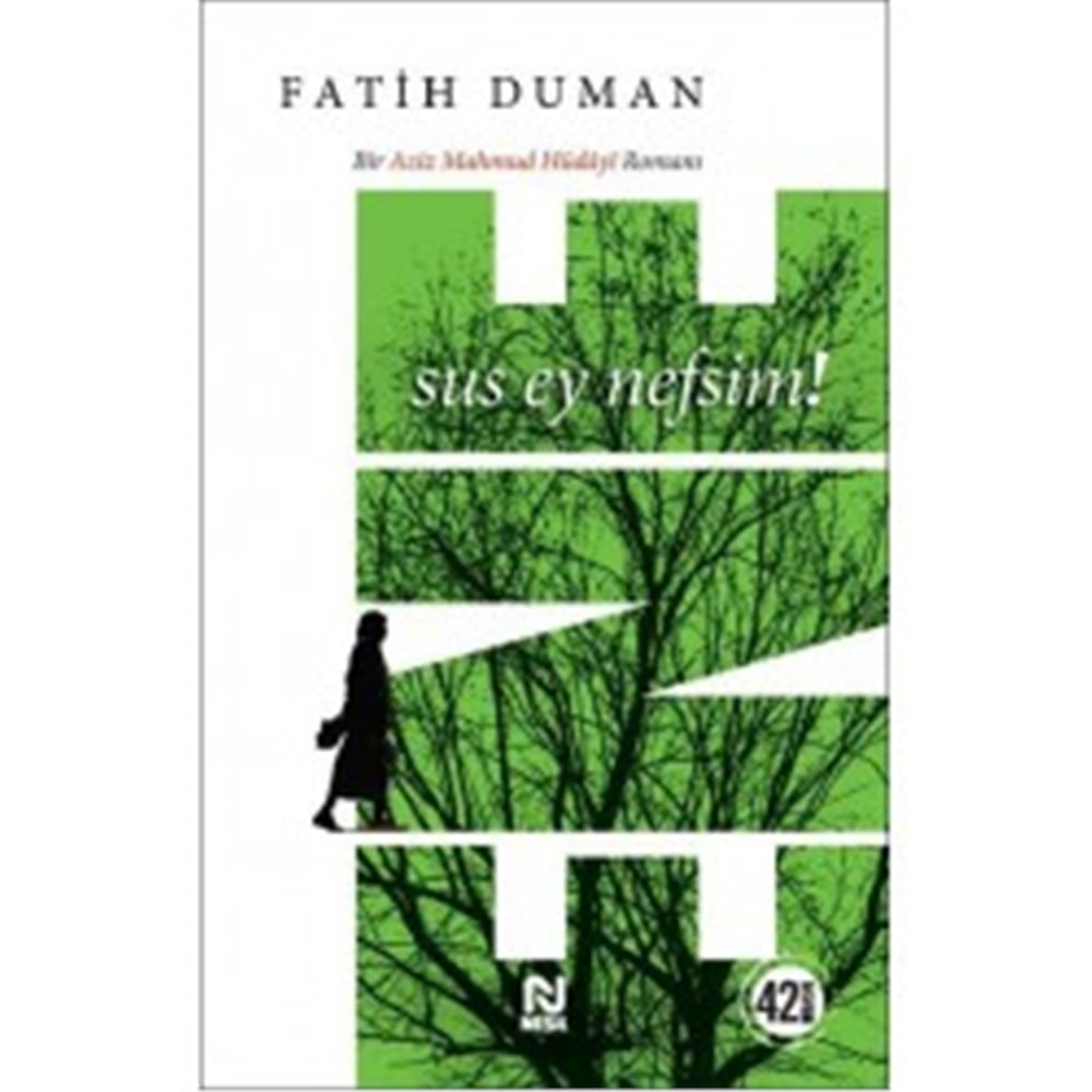 NESİL ENE (SUS EY NEFSİM)
