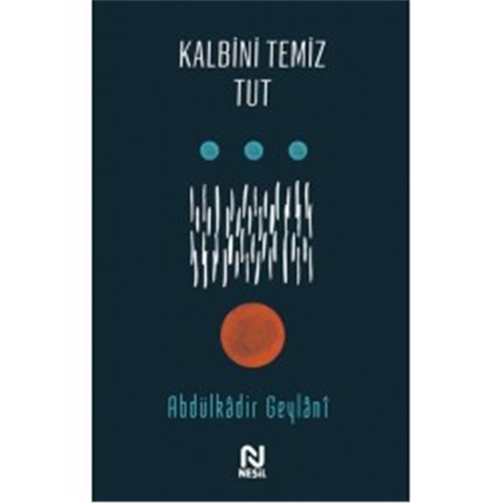 NESİL KALBİNİ TEMİZ TUT