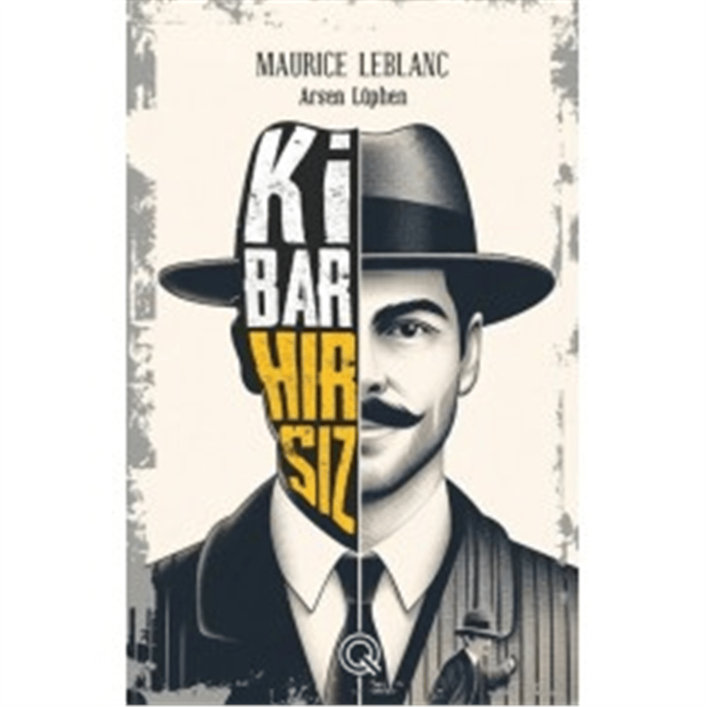 Q YAYINLARI KİBAR HIRSIZ
