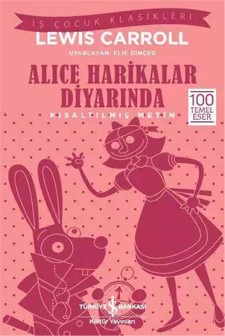 Alice Harikalar Diyarında; Kısaltılmış Metin