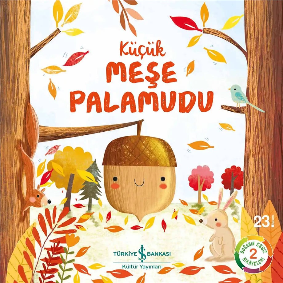 Küçük Meşe Palamudu; Doğanın Eşsiz Hikâyeleri 2