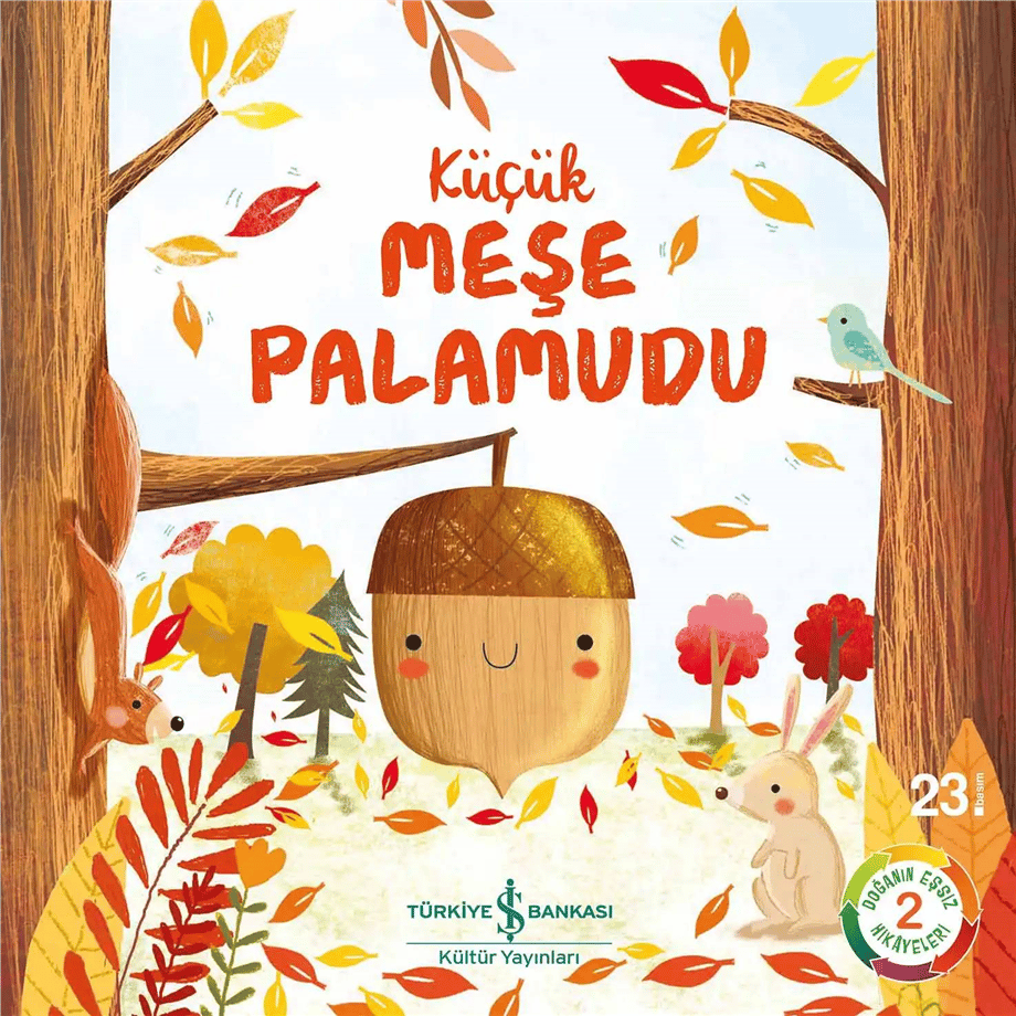 Küçük Meşe Palamudu; Doğanın Eşsiz Hikâyeleri 2