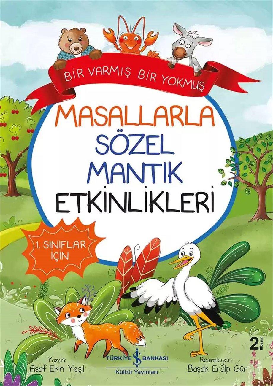 Masallarla Sözel Mantık Etkinlikleri; Bir Varmış Bir Yokmuş