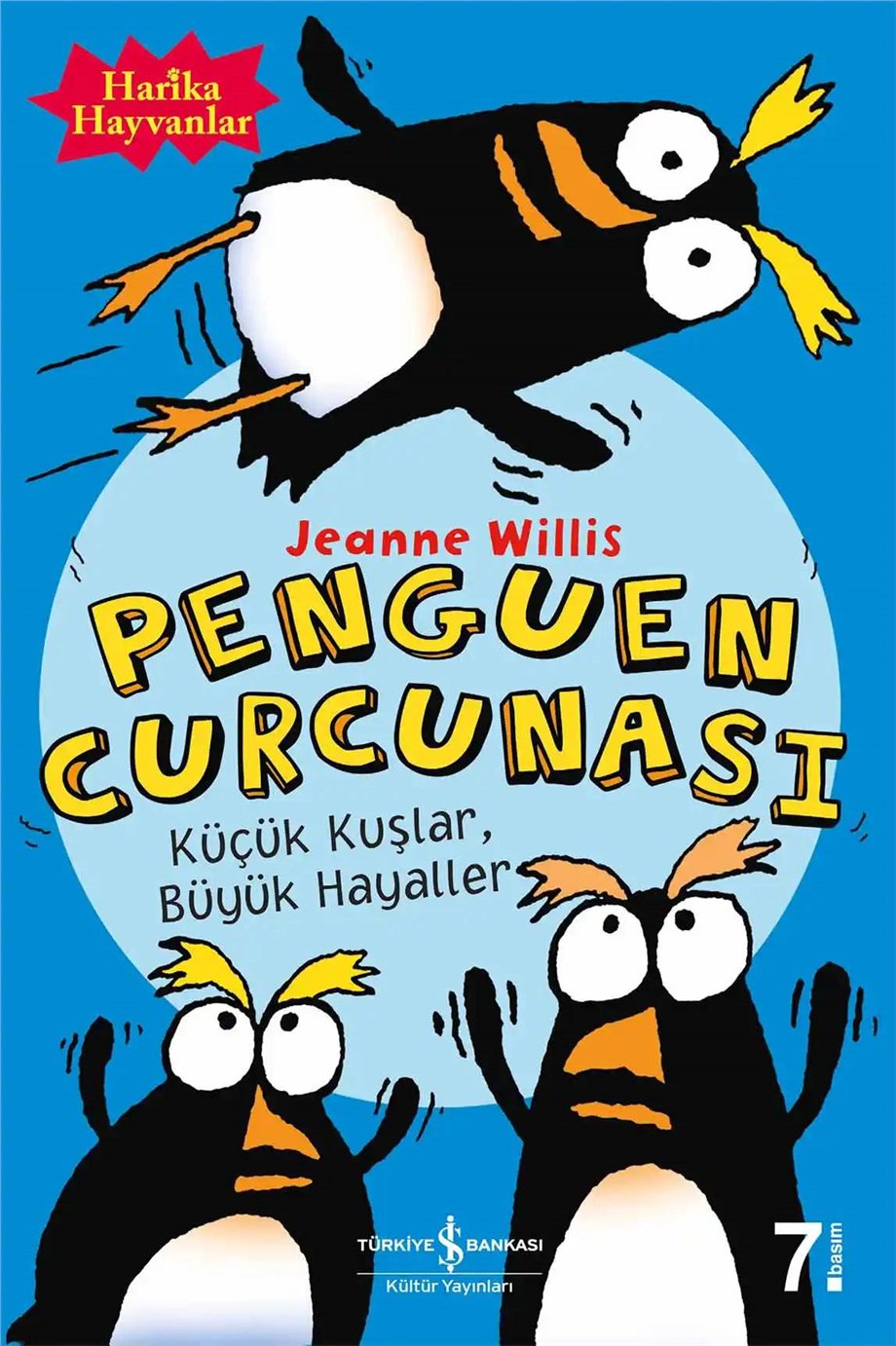 Penguen Curcunası; Küçük Kuşlar, Büyük Hayaller