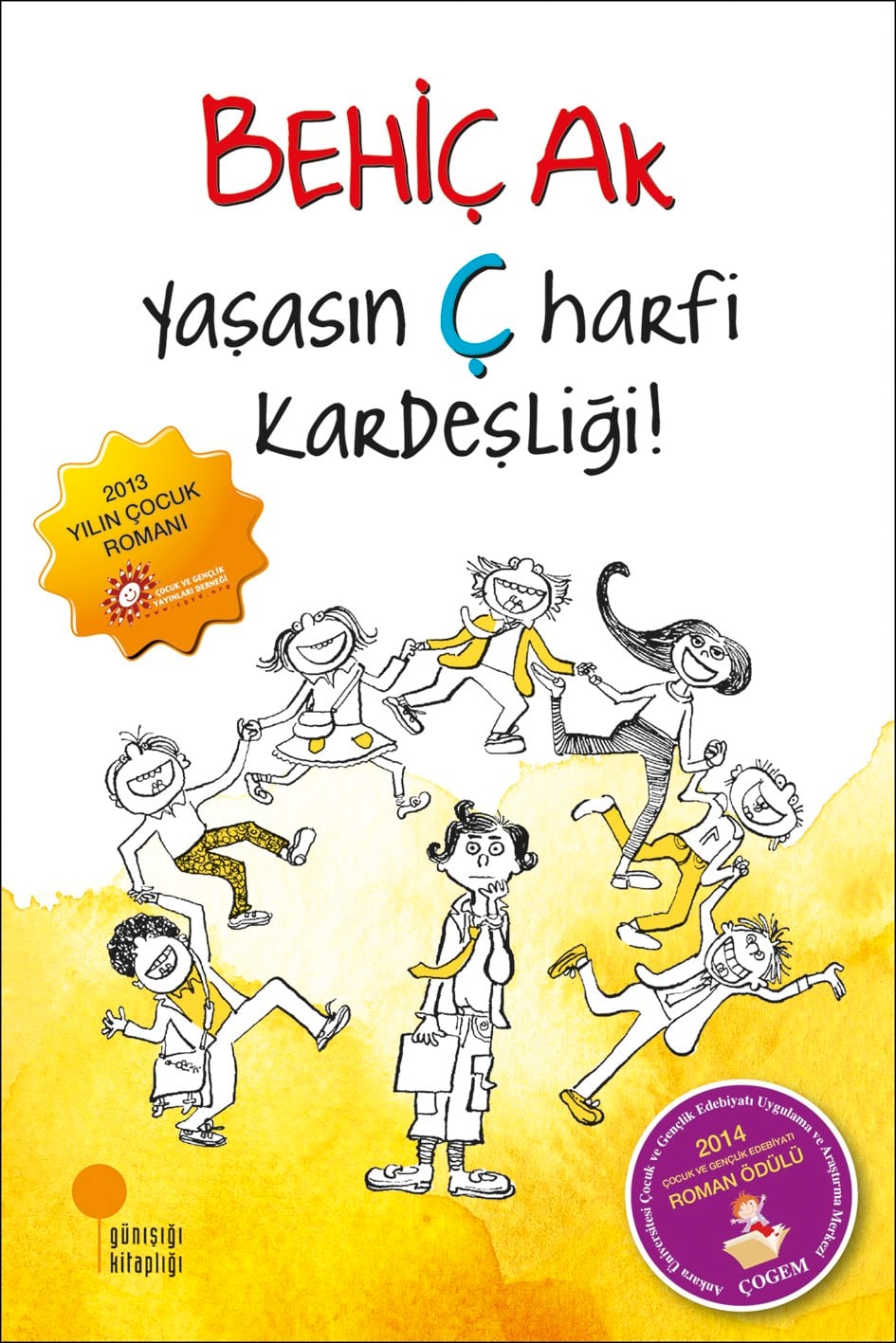 Yaşasın Ç Harfi Kardeşliği!
