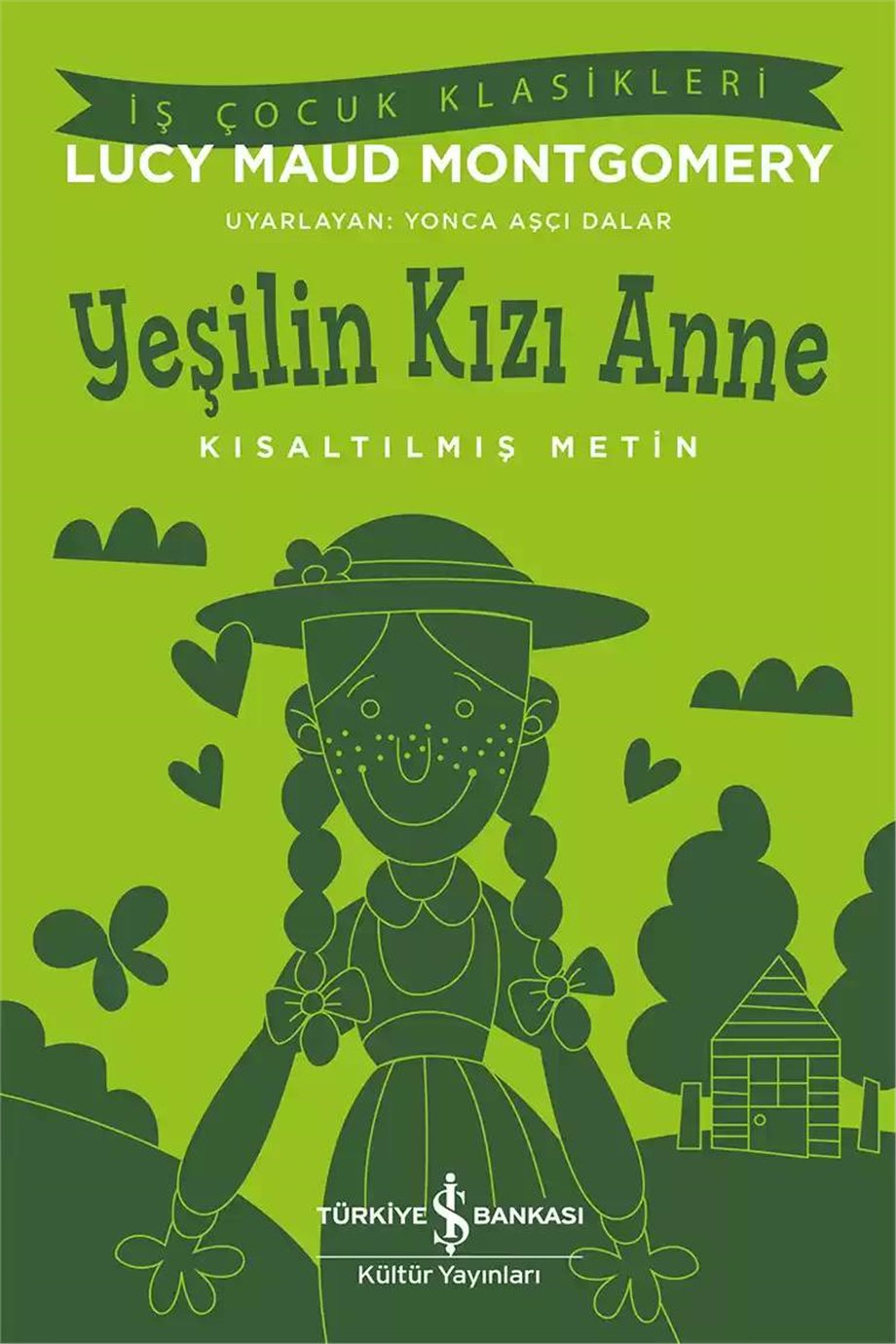 Yeşilin Kızı Anne; Kısaltılmış Metin