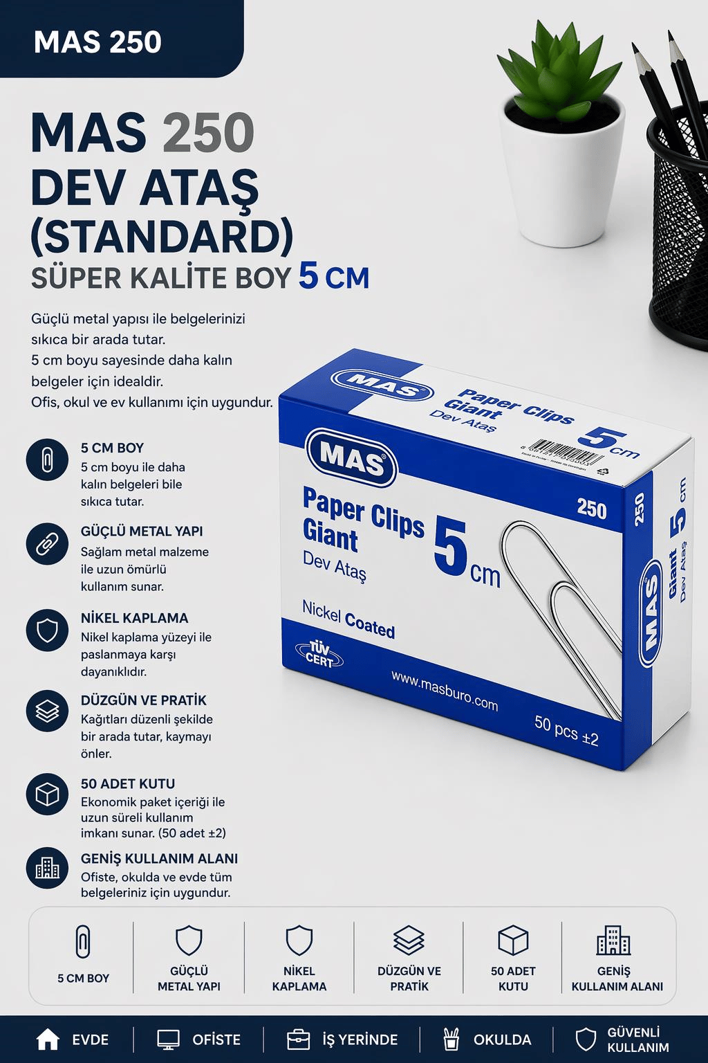 Mas 250 Dev Ataş (Standard ) Süper Kalite Boy 5 cm 