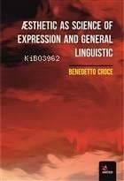 Æsthetic As Science Of Expression And General Linguistic