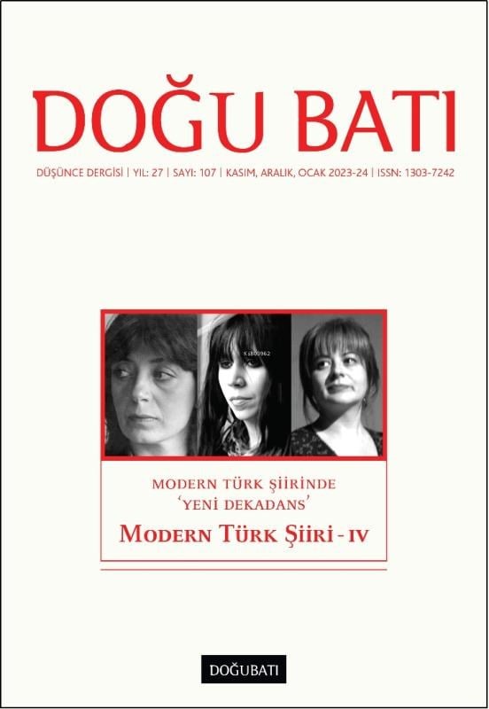 107. Sayı Modern Türk Şiiri – IV;Modern Türk Şiirinde  ‘Yeni Dekadans’