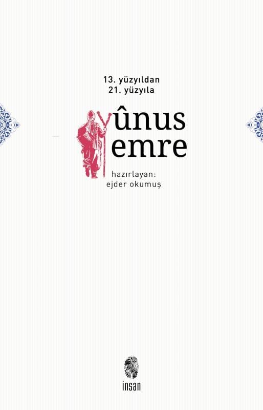 13. ve 14. Yüzyıldan 21. Yüzyıla Yunus Emre