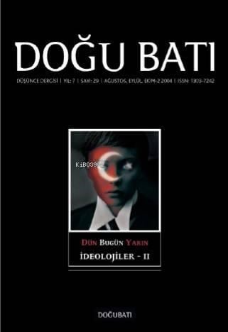 29. Sayı İdeolojiler - II; Düşünce Dergisi