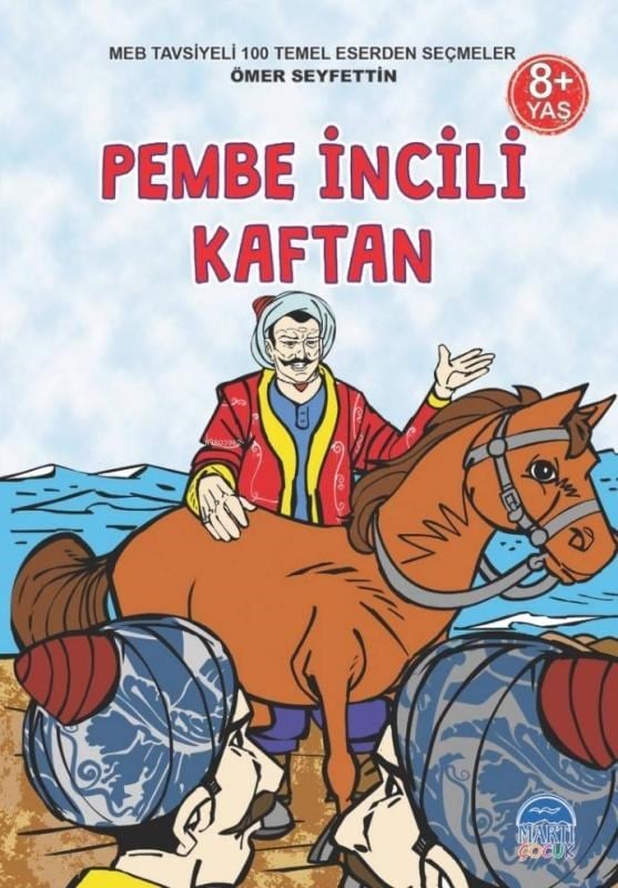 3 Sınıf 100 Temel Eserden Seçmeler; Pembe İncili Kaftan
