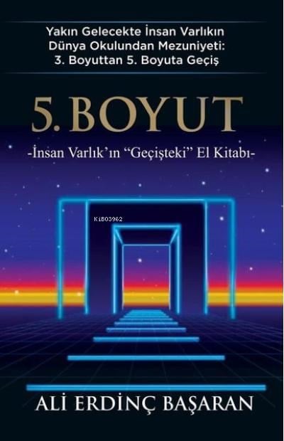 5. Boyut;İnsan Varlık'ın 