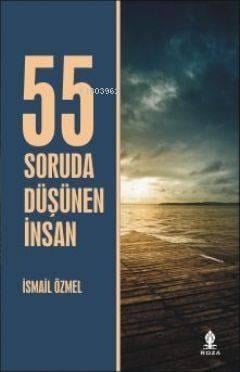 55 Soruda Düşünen İnsan