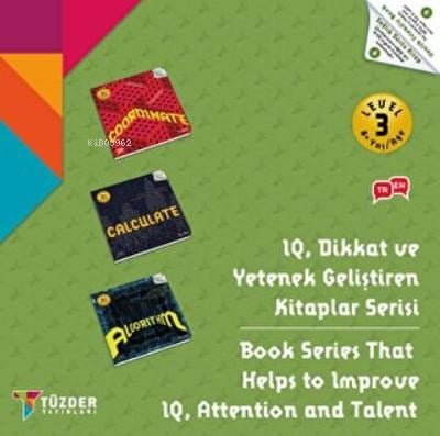 8+ Yaş Seti Level 3 (Coordinate, Calculate, Algorithm);IQ, Dikkat ve Yetenek Geliştiren Kitaplar Serisi